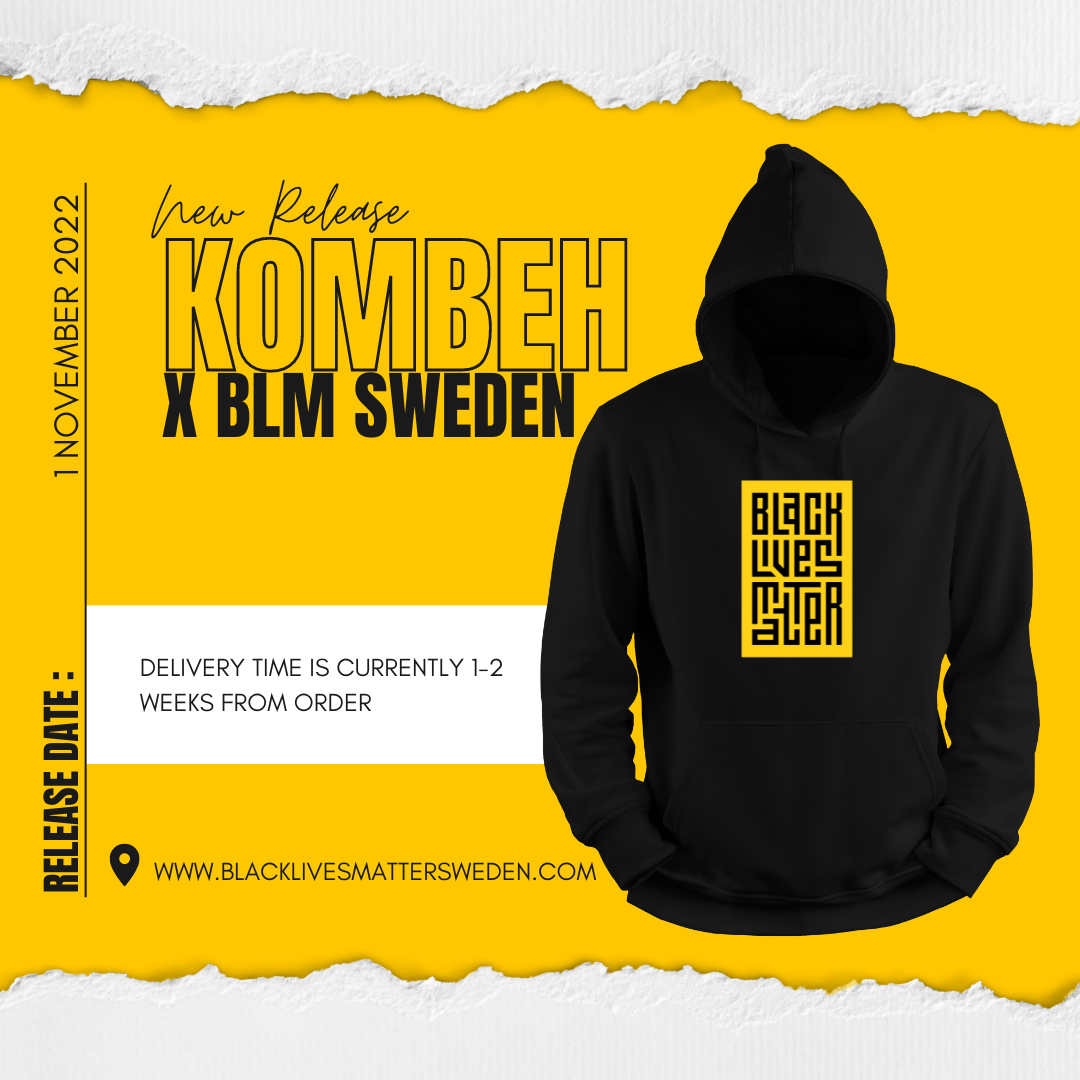 Kombeh x BLM SWEDEN #3